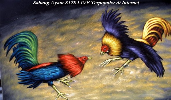 Sabung Ayam S128 LIVE Terpopuler di Internet